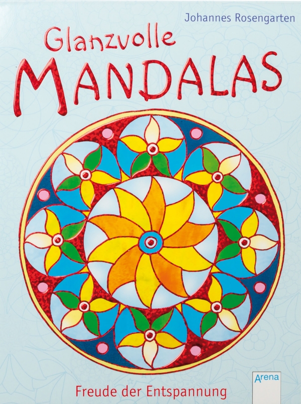 Glanzvolle Mandalas Freude, Entspannung