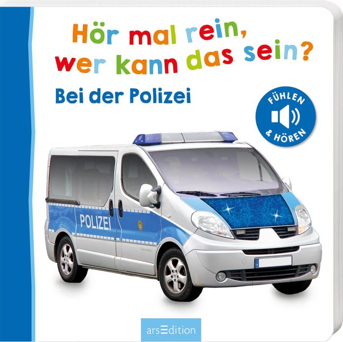 Hör mal rein, wer kann das sein Polizei