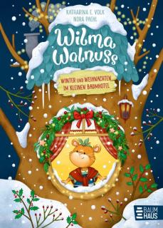 Wilma Walnuss - Winter im Baumhotel