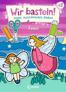 Wir basteln! - Feen
