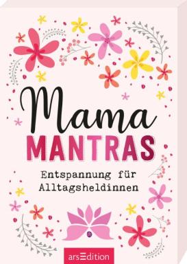 Mamamantras Entspannung für Alltagsheld