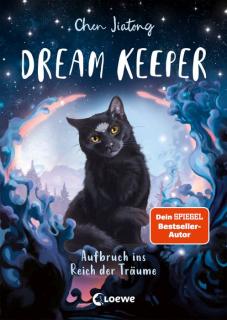 Dream Keeper (Band 1) - Aufbruch ins Rei