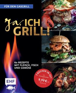 Ja, ich grill! ? Für den Gasgrill Grundlagen und Rezepte für