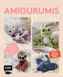 Häkelbuch Amigurumis ?soft and cosy! 15 niedliche Tierdesigns zum häkeln